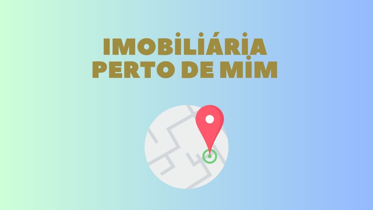 Imobiliária perto de mim